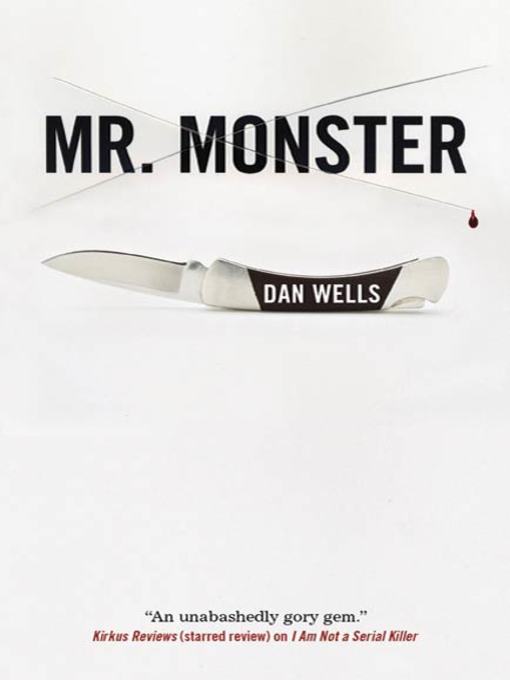 Title details for Mr. Monster by Dan Wells - Wait list
